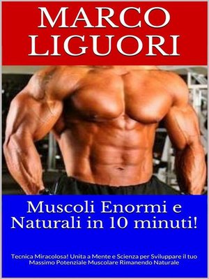 cover image of Muscoli Enormi e Naturali in 10 Minuti